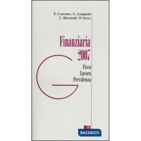 Finanziaria 2007. Fisco, lavoro, previdenza