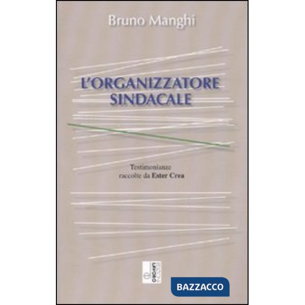 Organizzatore sindacale (L')
