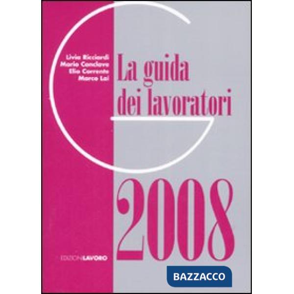 Guida dei lavoratori 2008 (La)