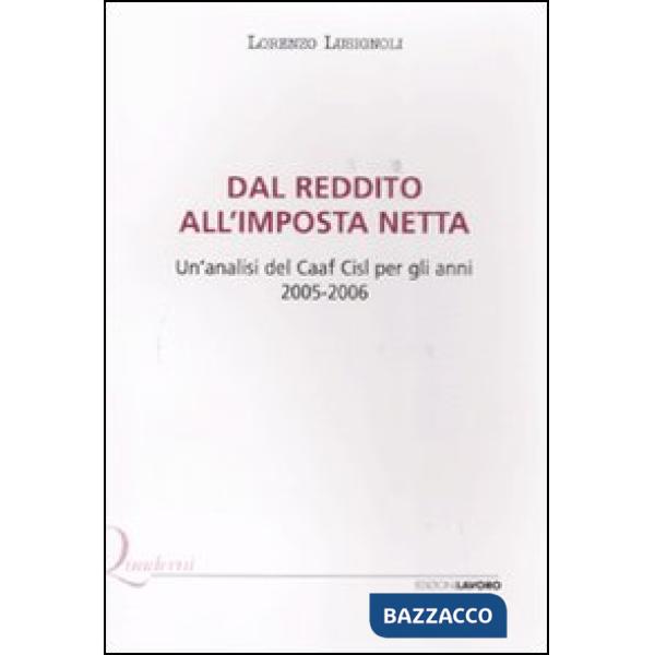 Dal reddito all'imposta netta. Un'analisi del Caaf Cisl per gli anni 2005-2006
