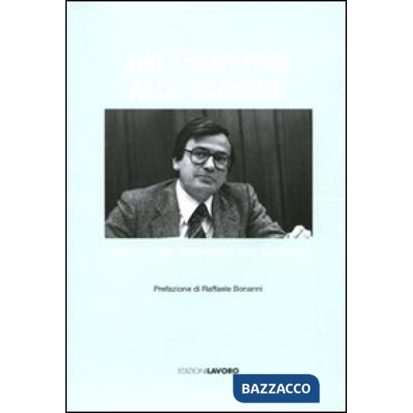 Dal conflitto al consenso. L'attualità del pensiero di Ezio Tarantelli