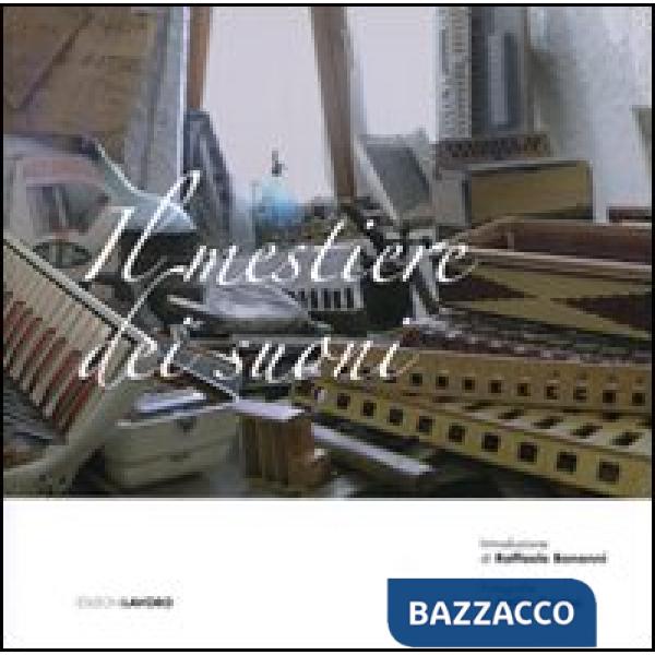 Mestiere dei suoni. Ediz. illustrata (Il)