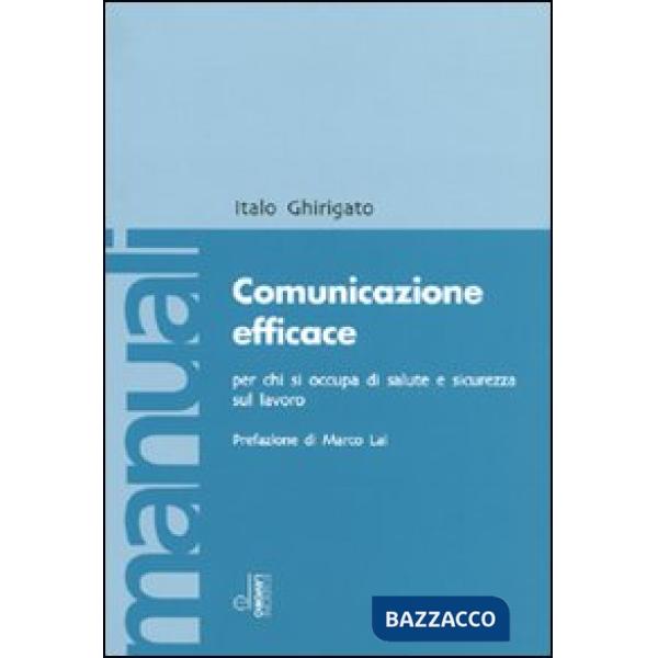 Comunicazione efficace per chi si occupa di salute e sicurezza sul lavoro