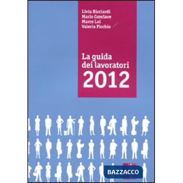 Guida dei lavoratori 2012 (La)