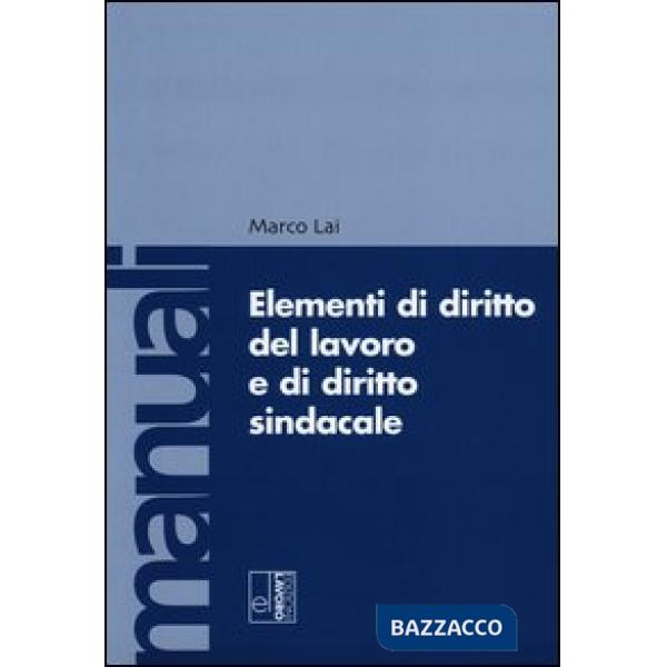 Elementi di diritto del lavoro e sindacale