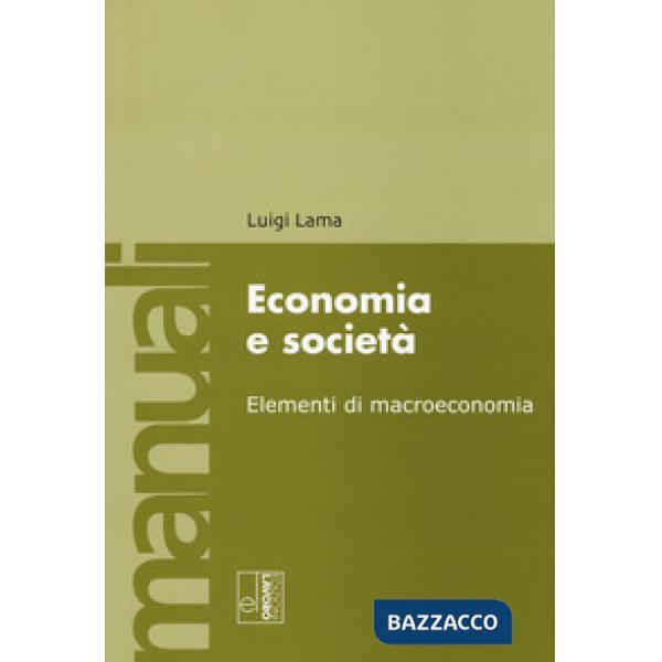 Economia e società. Elementi di macroeconomia