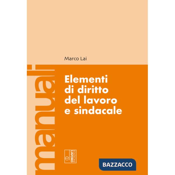 Elementi di diritto del lavoro e sindacale