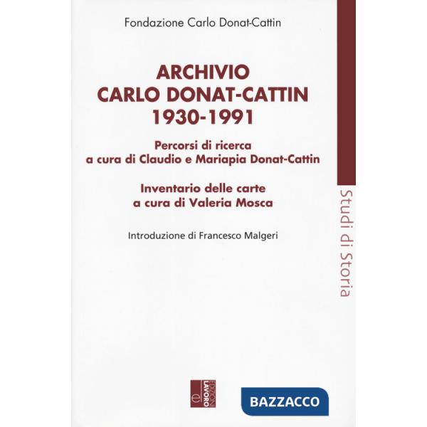 Archivio Carlo Donat Cattin 1930-1991