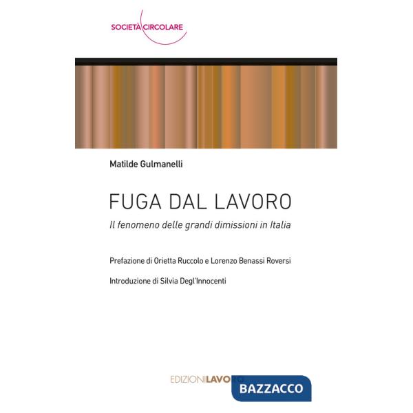 Fuga dal lavoro. Il fenomeno delle grandi dimissioni in Italia