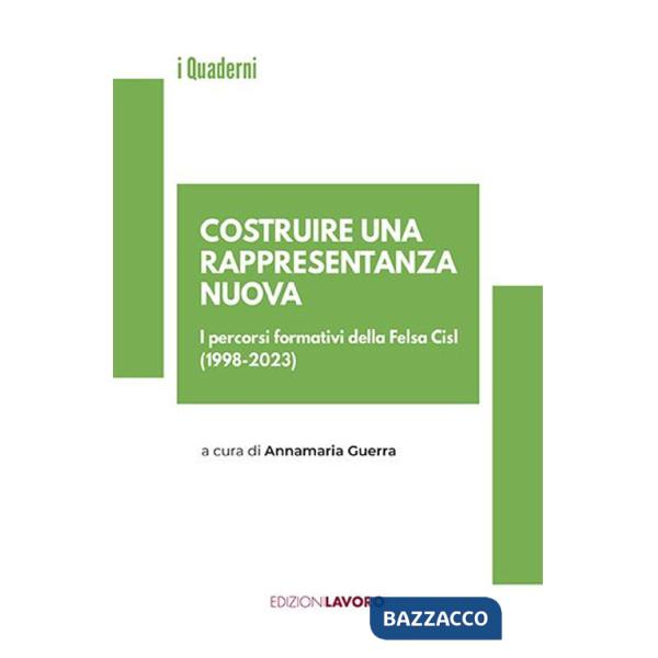 Costruire una rappresentanza nuova. I percorsi formativi della Fesla Cisl (1998-2023)