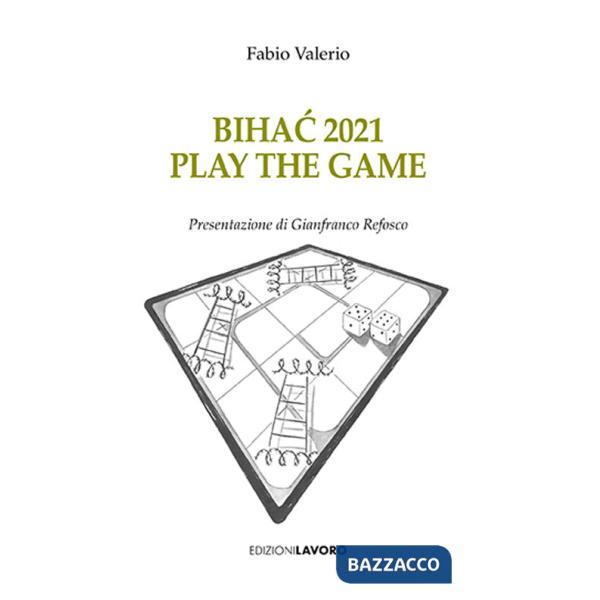 Bihac 2021. Play the game