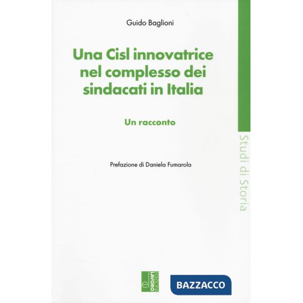 CISL innovatrice nel complesso dei sindacati in Italia (Una)
