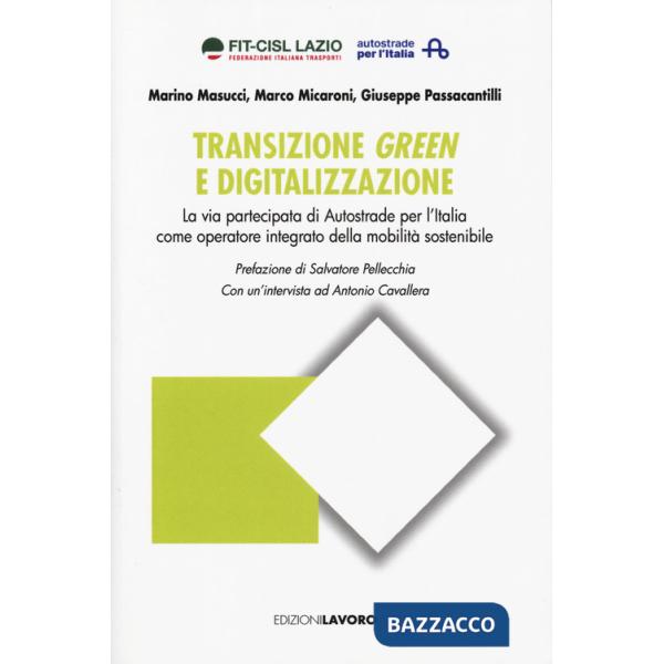 Transizione, green e digitalizzazione. La via partecipata di Autostrade per l'Italia come operatore integrato della mobilità sos