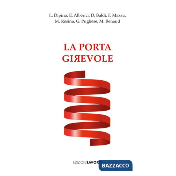 Porta girevole. Sette racconti di libertà (La)