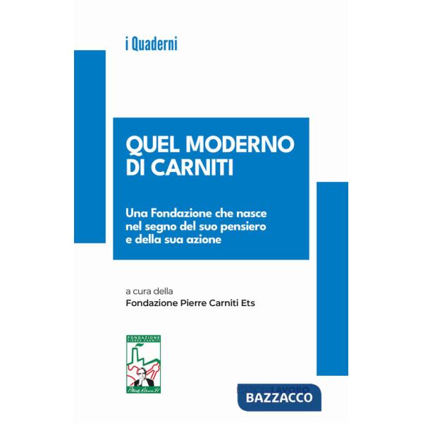 Quel moderno di Carniti. Una Fondazione che nasce nel segno del suo pensiero e della sua azione