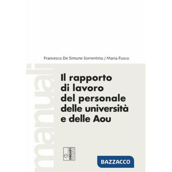 Rapporto di lavoro del personale delle Università e delle AOU (Il)