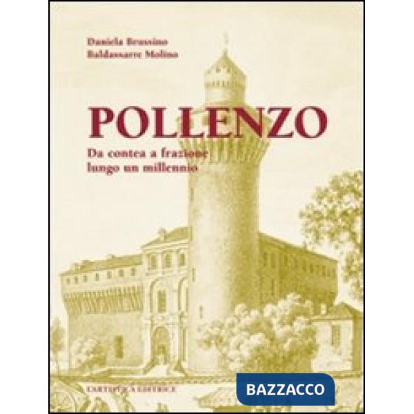 Pollenzo. Da contea a frazione lungo un millennio