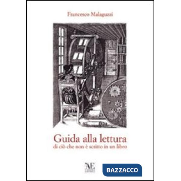 Guida alla lettura di ciò che non è scritto in un libro