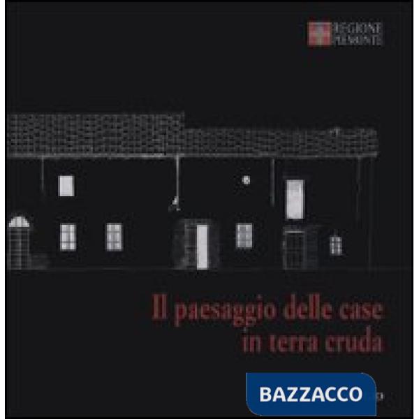 Paesaggio delle case in terra cruda (Il)