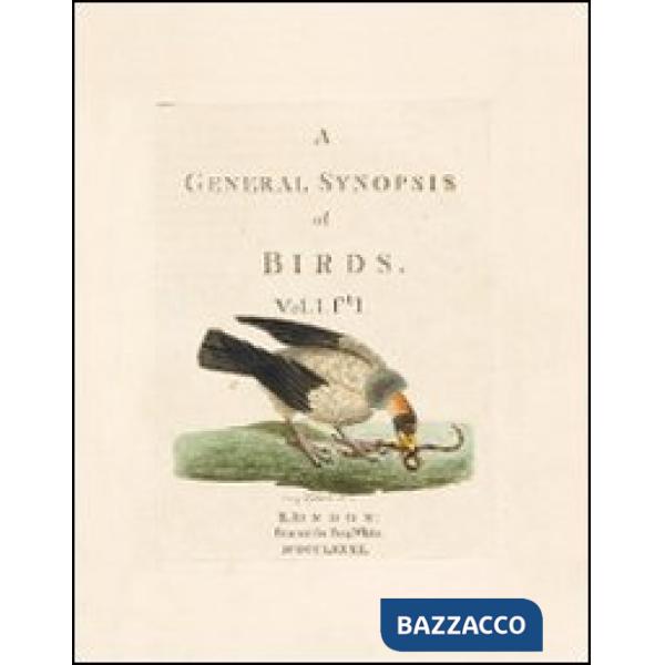 General synopsis of birds. Ediz. illustrata (A)