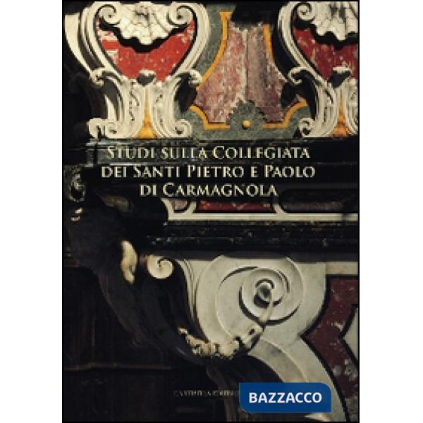 Studi sulla collegiata dei santi Pietro e Paolo di Carmagnola