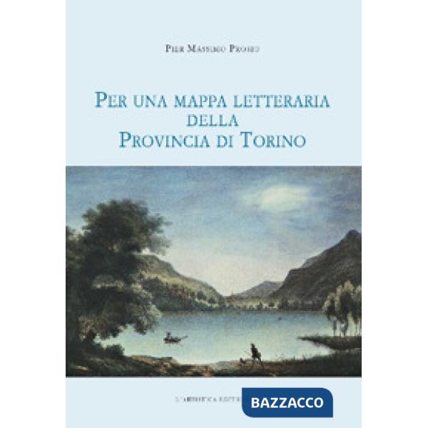 Per una mappa letteraria della provincia di Torino