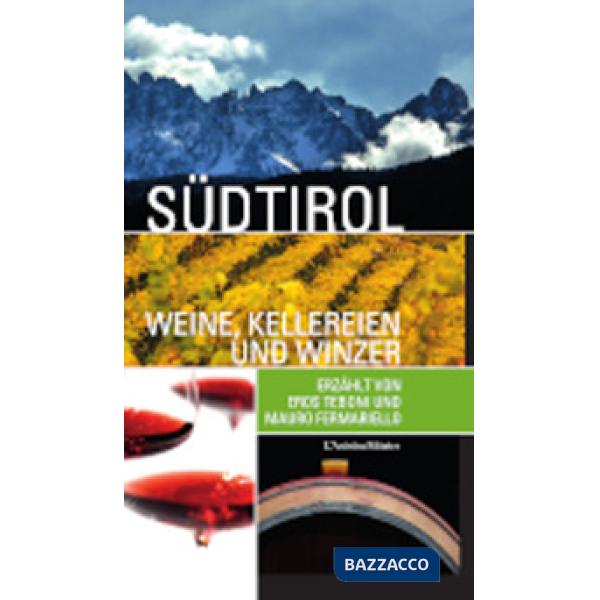 Sudtirol weine, kellereien und winzer