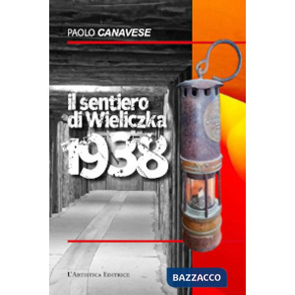 Sentiero di Wieliczka 1938 (Il)