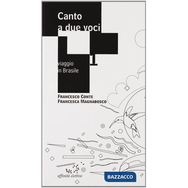 Canto a due voci. Viaggio in Brasile