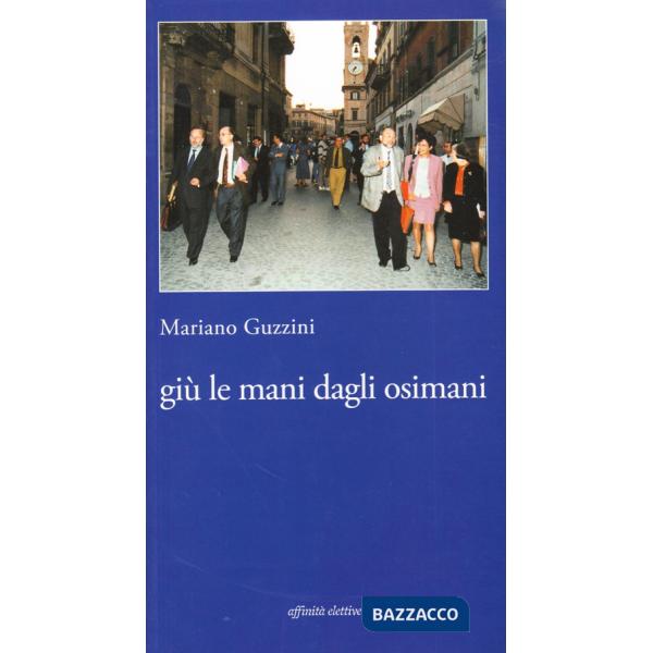 Giù le mani dagli osimani