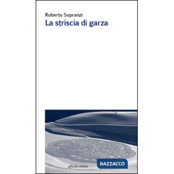 Striscia di garza (La)