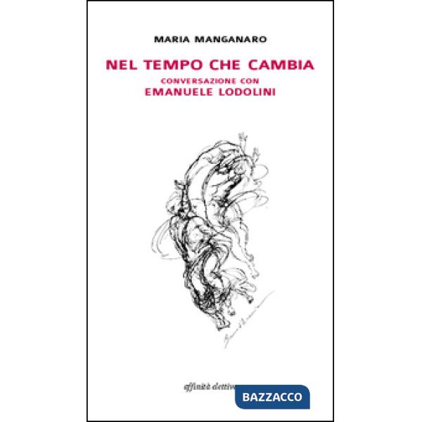 Nel tempo che cambia conversazione con Emanuele Lodolini
