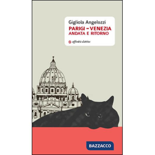 Parigi-Venezia andata e ritorno