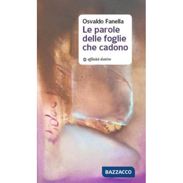 Parole delle foglie che cadono (Le)