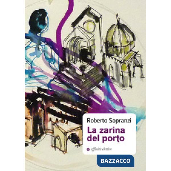 Zarina del porto (La)