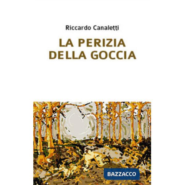 Perizia della goccia (La)