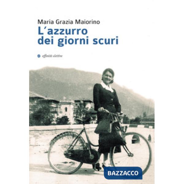 Azzurro dei giorni scuri (L')