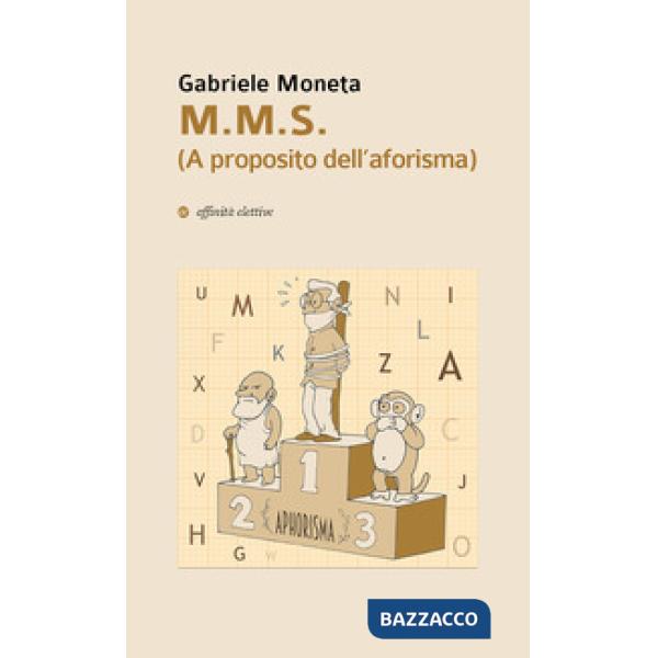 M.M.S. (A proposito dell'aforisma)
