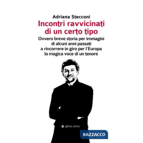 Incontri ravvicinati di un certo tipo. Ovvero breve storia per immagini di alcuni anni passati a rincorrere in giro per l'Europa