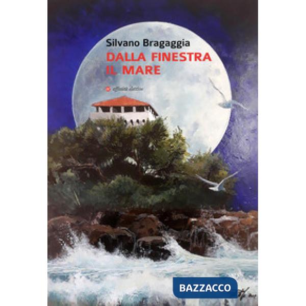 Dalla finestra il mare