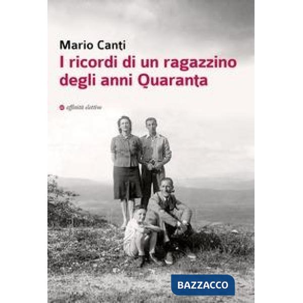 Ricordi di un ragazzino degli anni Quaranta (I)