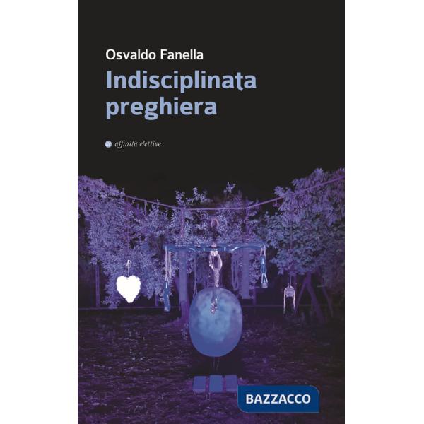 Indisciplinata preghiera