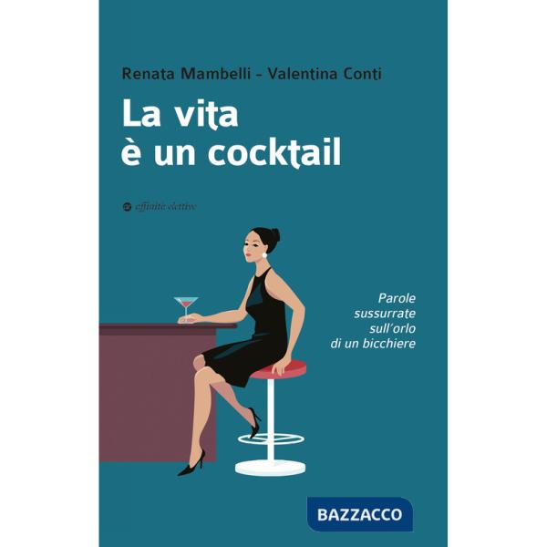 Vita è un cocktail (La)