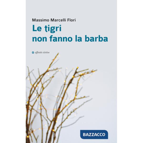 Tigri non fanno la barba (Le)