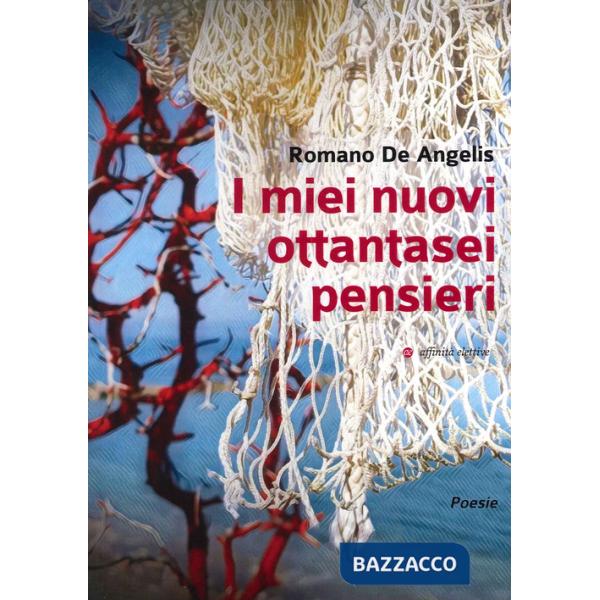 Miei nuovi ottantasei pensieri (I)