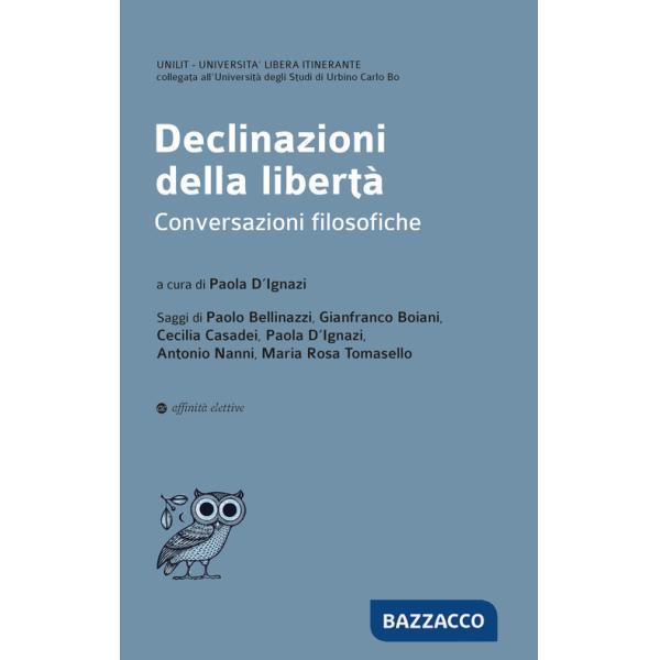 Declinazioni della libertà. Conversazioni filosofiche