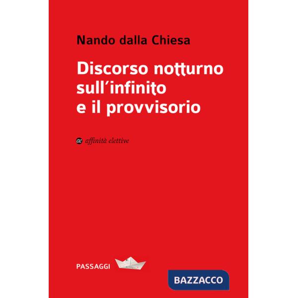 Discorso notturno sull'infinito e il provvisorio