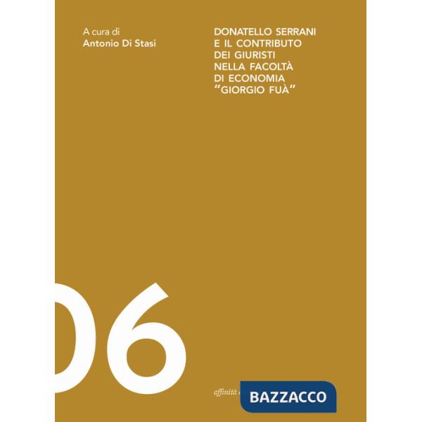 Donatello Serrani e il contributo dei giuristi nella Facoltà di Economia «Giorgio Fuà»