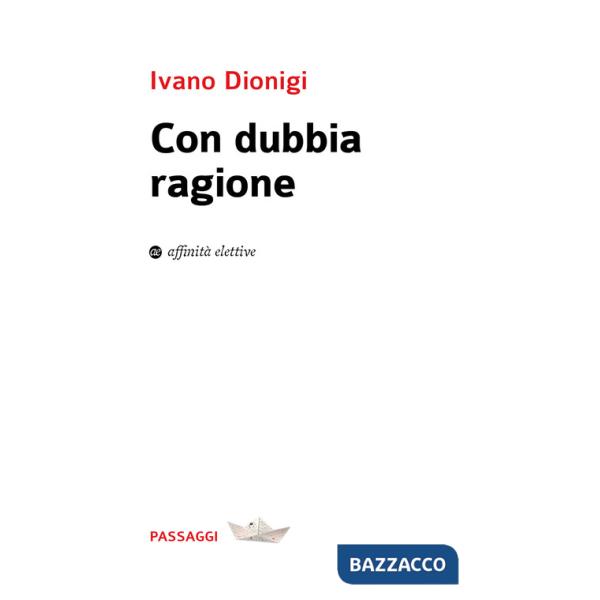 Con dubbia ragione