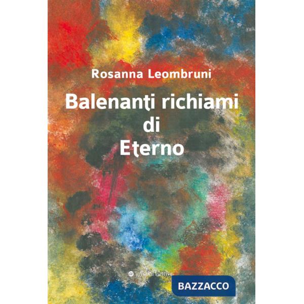 Balenanti richiami di eterno
